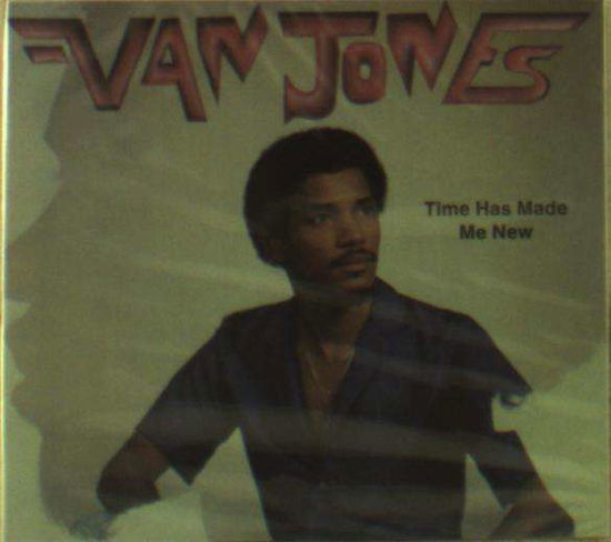 Cover for Van Jones · Time Has Made Me New (CD) (2021)