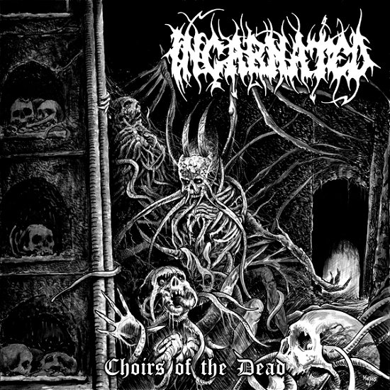 Choirs of the Dead - Incarnated - Musik - GRIND TO DEATH RECORDS - 0712221449802 - 13. august 2021
