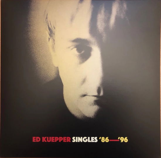 Cover for Ed Kuepper · Singles '86-'96 (LP) (2021)