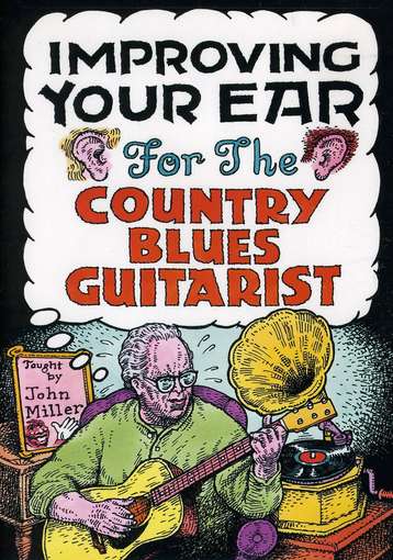 Improving Your Ear For The Country - John Miller - Movies - GUITAR WORKSHOP - 0796279112802 - January 5, 2012