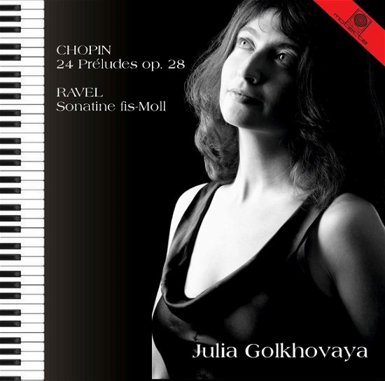 Chopin 24 Preludes Op.28/ Ravel Sonatine - Julia Golkhovaya - Música - MOTETTE - 0798190150802 - 10 de junio de 2022