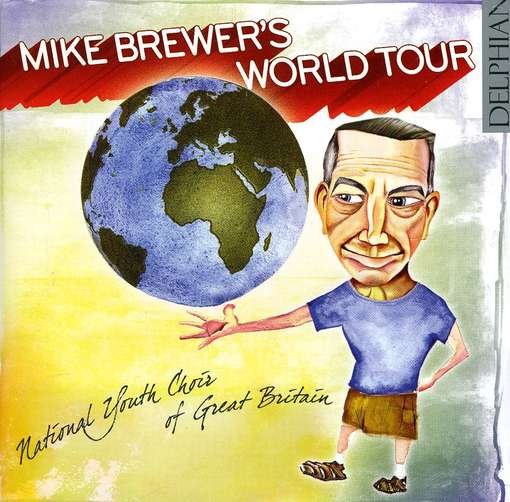 Cover for Mike Brewer · Mike's Brewer World Tour (CD) (2010)