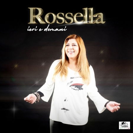 Ieri E Domani - Rossella - Muzyka - GECO SOUND - 0806891819802 - 16 marca 2020