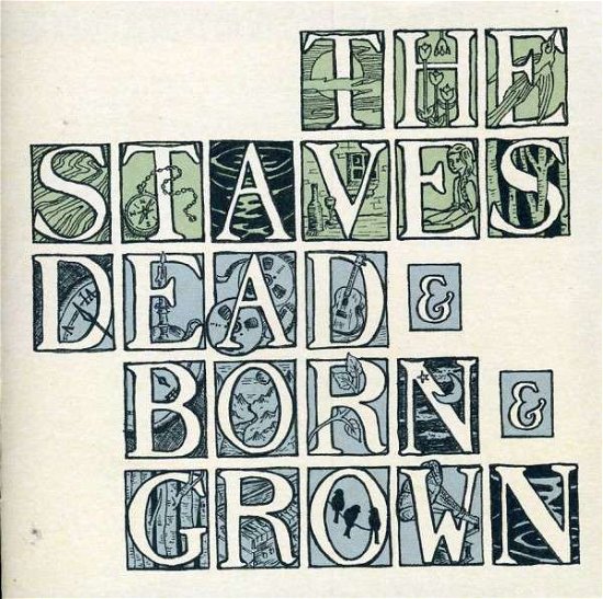 Dead & Born & Grown - Staves - Musik - ATLANTIC - 0825646555802 - 12 november 2012