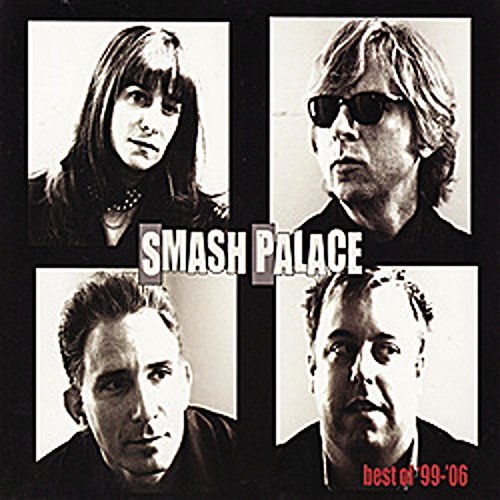 Cover for Smash Palace · Best of 99-06 (CD) (2006)