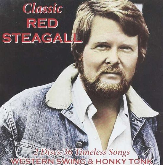 Classic Red Steagall - Red Steagall - Música - Bunkhouse Press - 0852681909802 - 18 de novembro de 2014