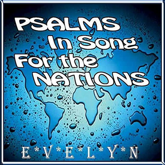 Cover for Evelyn · Psalms in Song for the Nations (CD) (2012)