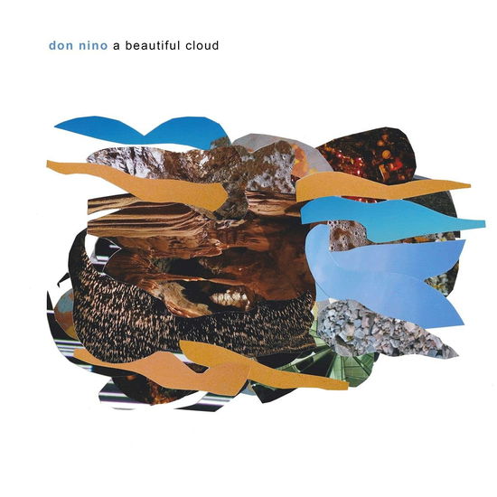 A Beautiful Cloud - Don Nino - Musiikki - L'AUTRE - 3521381566802 - perjantai 3. syyskuuta 2021