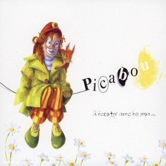 Cover for Picabou · À Écouter Avec Les Yeux... (CD) (2004)