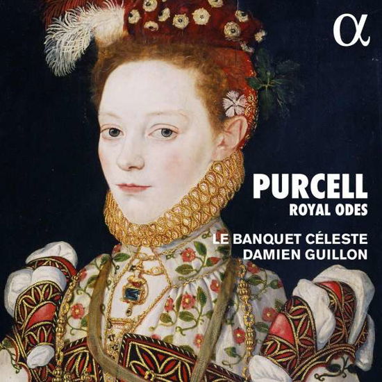 Purcell: Royal Odes - Damien Guillon / Le Banquet Cel - Musik - OUTHERE / ALPHA - 3760014197802 - 4. marts 2022
