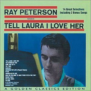 Cover for Ray Peterson · Tell Laura I Love Her (CD) [Remastered edition] (2006)