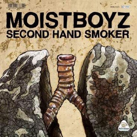 Cover for Moistboyz · Second Hand Smoker / 1.0 (F*ck No) (7&quot;) [Limited edition] (2007)
