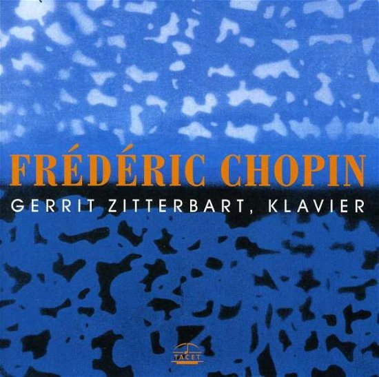 Cover for Chopin / Zitterbart · Gerrit Zitterbart Plays Chopin (CD) (1990)