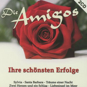 Cover for Die Amigos · Ihre Schönsten Erfolge (CD) (2008)