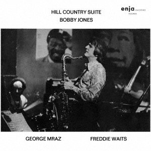 Cover for Bobby Jones · Hill Country Suite &lt;limited&gt; (CD) (2021)
