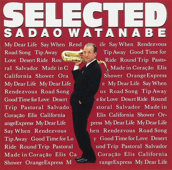 Cover for Sadao Watanabe · Selected (Best) (CD) [Japan Import edition] (2017)