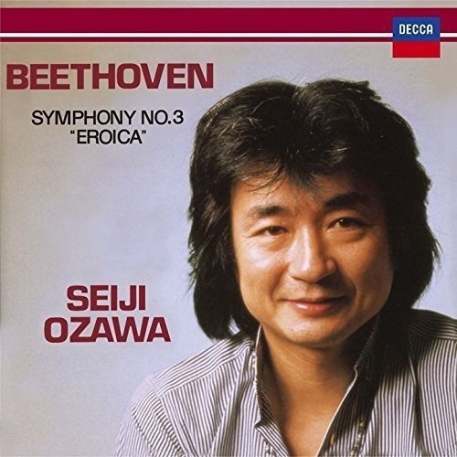 Beethoven: Symphony No. 3 'Eroica' - Seiji Ozawa & San Francisco Symphony Orchestra - Música - Universal Japan - 4988005893802 - 17 de junho de 2015