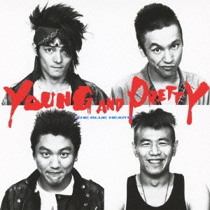 Cover for The Blue Hearts · Young and Pretty (CD) [Japan Import edition] (2011)