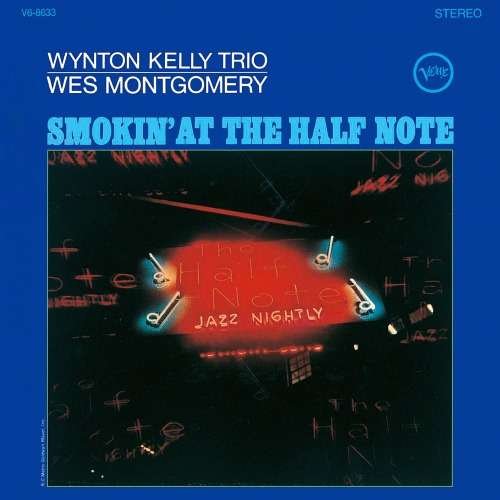 Smokin' At The Half Note - Wynton Kelly Trio & Wes Montgomery - Music - Universal Japan - 4988031278802 - June 29, 2018