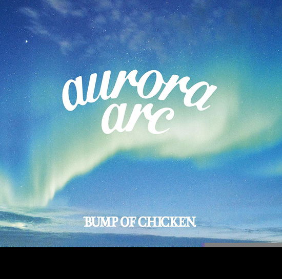 Cover for Bump Of Chicken · Aurora Arc -Ltd / Cd+Blry- (CD) [Limited edition] (2019)