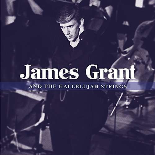 Cover for James Grant · And the Hallelujah Strings (CD) [Digipak] (2017)