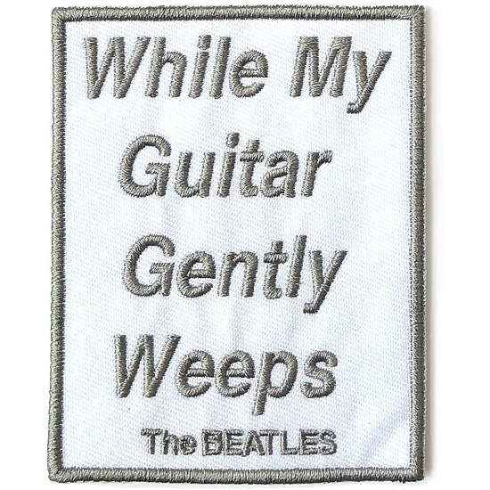 The Beatles Standard Woven Patch: While My Guitar Gently Weeps - The Beatles - Merchandise -  - 5056170691802 - 