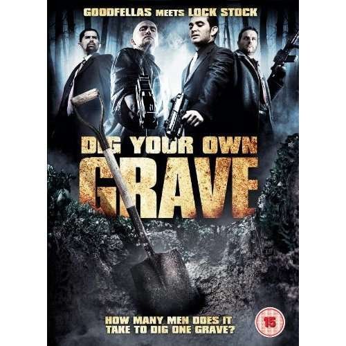 Dig Your Own Grave - Dig Your Own Grave - Filmes - Moovies - 5060057210802 - 3 de fevereiro de 2014