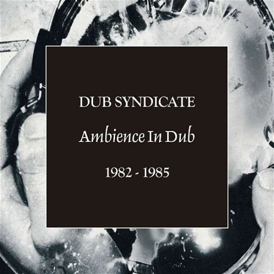 Ambience in Dub 1982 - 1985 (5 - Dub Syndicate - Musiikki - ON U SOUND - 5060263721802 - perjantai 17. marraskuuta 2017