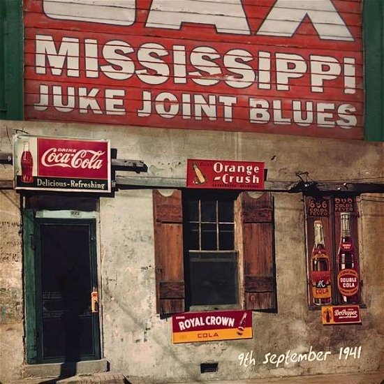 Various Artists · Mississippi Juke Joint Blues (9Th September 1941) (CD) (2016)