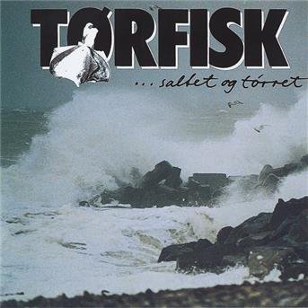 Saltet og Tørret - Tørfisk - Musik - TTC - 5703976144802 - 10. februar 2005