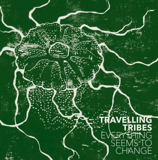 Everything Seems To Change - Travelling Tribes - Música -  - 5706274003802 - 19 de novembro de 2012