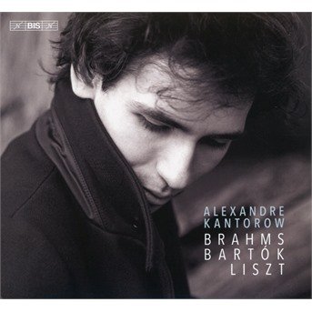 Cover for Alexandre Kantorow · Alexandre Kantorow: Brahms. Bartok. Liszt (CD) (2020)