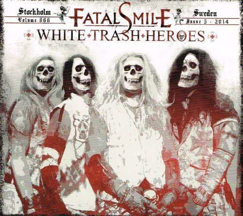 White Trash Heroes - Fatal Smile - Música - Fs Records - 7350006762802 - 2013