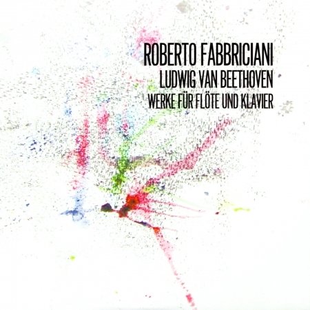 Cover for Fabbriciani, Roberto / Massimiliano Damerini · Beethoven: Werke Fur Flote Und Klavier (CD) (2022)