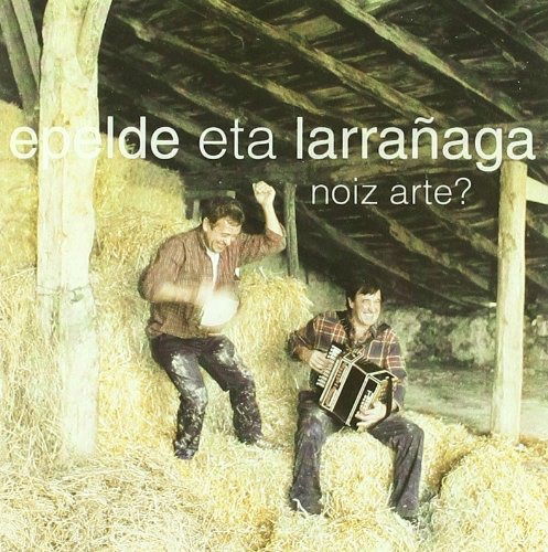 Cover for Epelde Eta Larraãaga · Noiz Arte ? (CD) (2001)