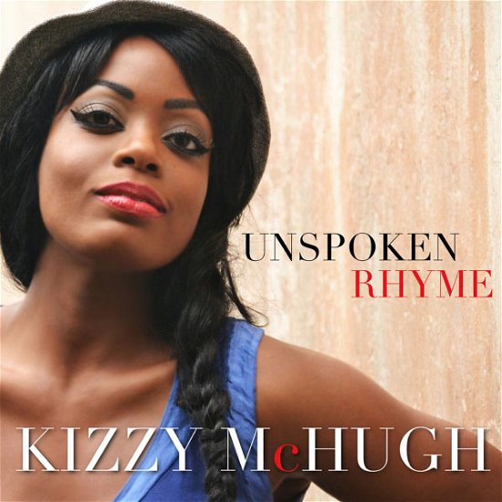 Cover for Kizzy Mchugh · Unspoken Rhyme (CD) (2012)