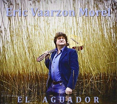 Cover for Vaarzon Morel Eric · Vaarzon Morel Eric - El Aguador (CD) (2017)