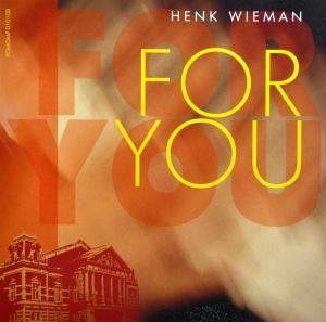 Cover for Henk Wieman · For You (CD) (2010)