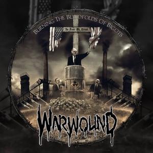 Cover for Warwound · Burning The Blindfolds Of Bigots (LP) (2017)