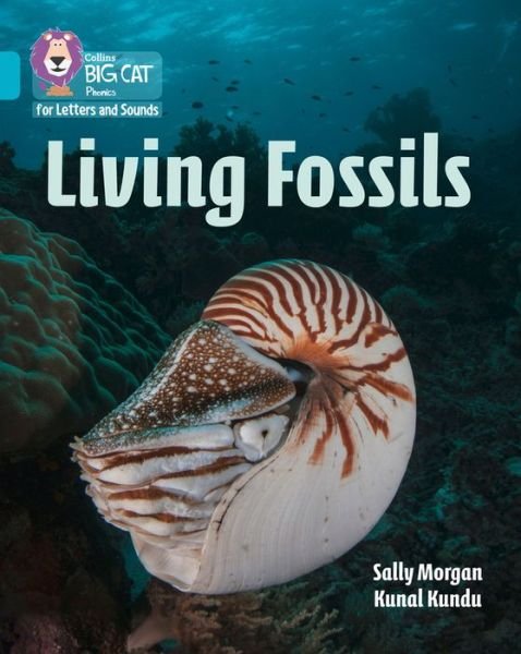 Living Fossils: Band 07/Turquoise - Collins Big Cat Phonics for Letters and Sounds - Sally Morgan - Boeken - HarperCollins Publishers - 9780008251802 - 8 december 2017