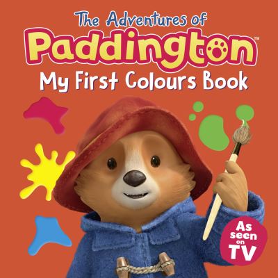 Cover for HarperCollins Children's Books · The Adventures of Paddington: My First Colours (Board book) (2021)