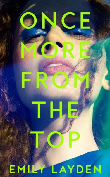 Cover for Emily Layden · Once More From The Top (Paperback Book) (2024)