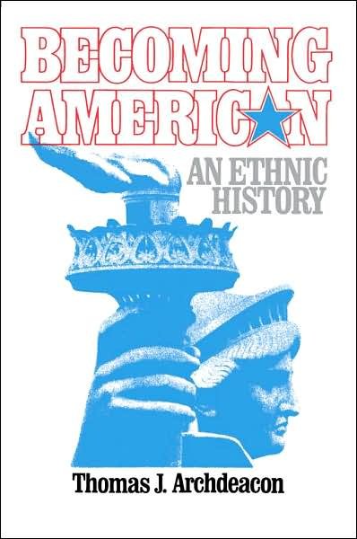 Cover for Thomas J. Archdeacon · Becoming American (Paperback Book) (1984)