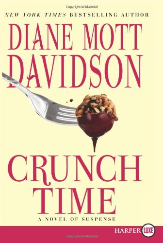 Cover for Diane Mott Davidson · Crunch Time Lp: a Novel of Suspense (Pocketbok) [Lrg edition] (2021)