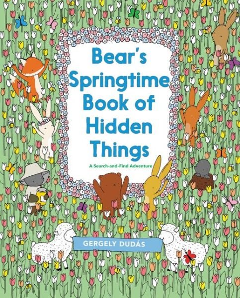 Cover for Gergely Dudas · Bear's Springtime Book of Hidden Things: An Easter And Springtime Book For Kids (Paperback Book) (2019)