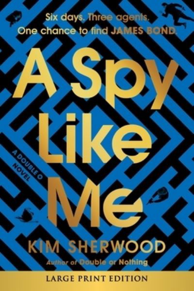 Cover for Kim Sherwood · Spy Like Me (Book) (2024)
