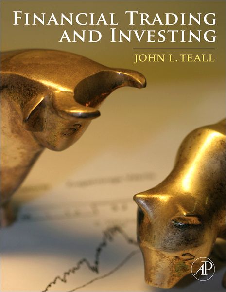 Cover for Teall, John L. (Johns Hopkins University) · Financial Trading and Investing (Hardcover bog) (2012)