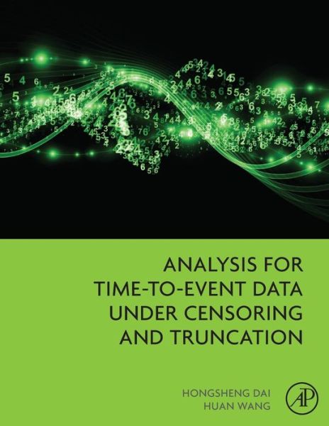 Cover for Hongsheng Dai · Analysis for Time-to-Event Data under Censoring and Truncation (Taschenbuch) (2016)