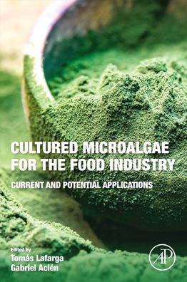 Cover for Cultured Microalgae for the Food Industry: Current and Potential Applications (Paperback Book) (2021)