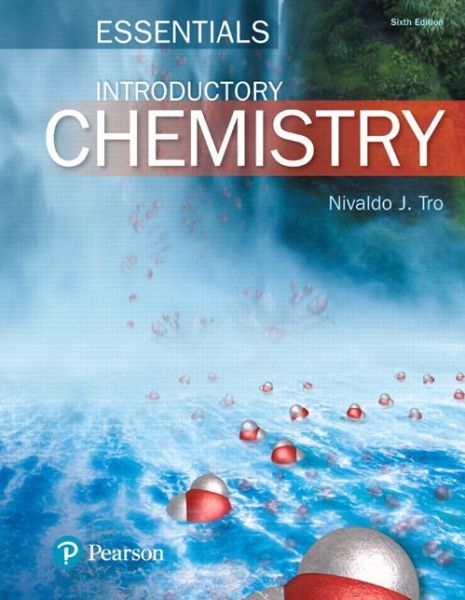 Introductory Chemistry Essentials - Nivaldo J. Tro - Książki - Pearson Education (US) - 9780134291802 - 4 stycznia 2017